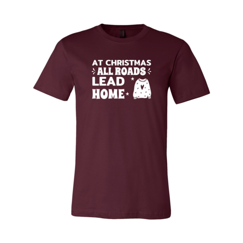 At Christrmas All Road Leads Christmas Shirt