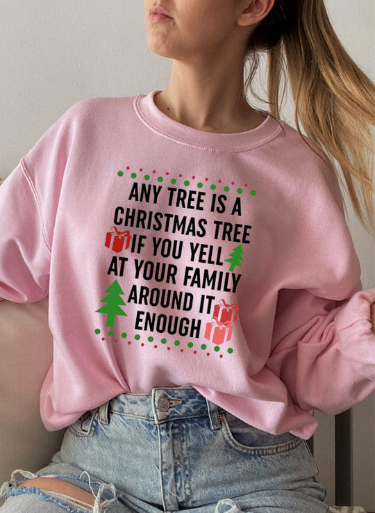 Jeder Baum ist ein Weihnachtsbaum-Sweatshirt 