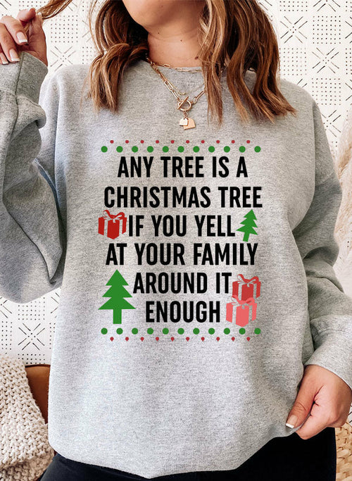 Jeder Baum ist ein Weihnachtsbaum-Sweatshirt 