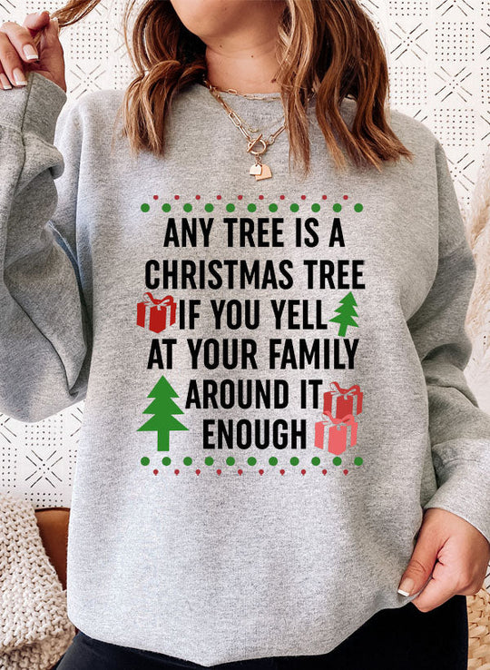 Jeder Baum ist ein Weihnachtsbaum-Sweatshirt 