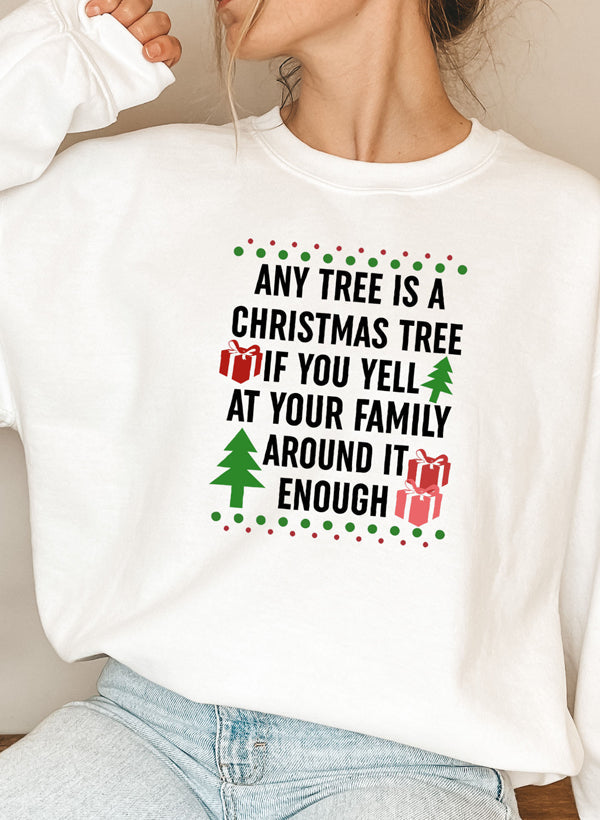 Jeder Baum ist ein Weihnachtsbaum-Sweatshirt 