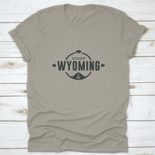 Visit Wyoming State Usa Travel Place Destination Cool Shirt