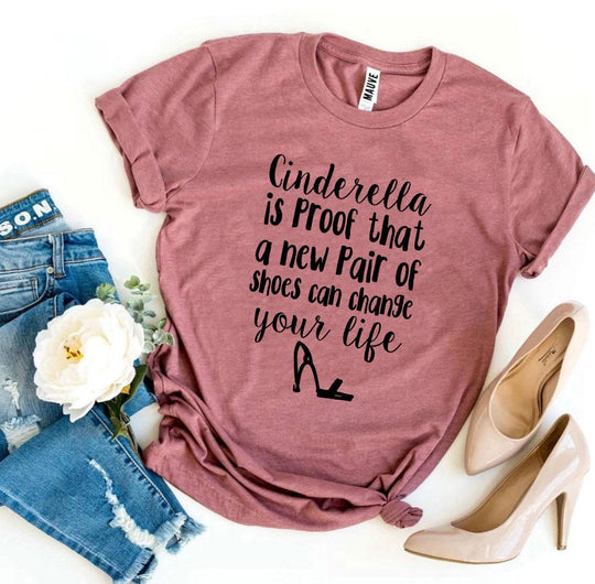 Cinderella Is Proof T-shirt